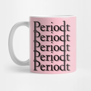 Periodt Mug